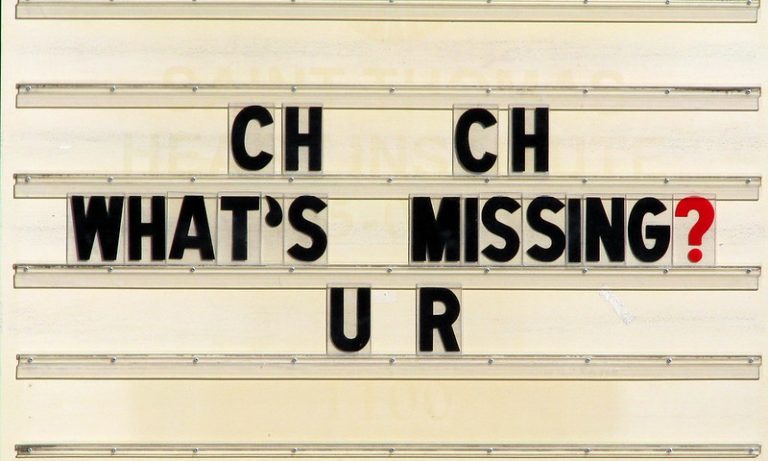 Church sign that says, : CH CH WHAT'S MISSING U R